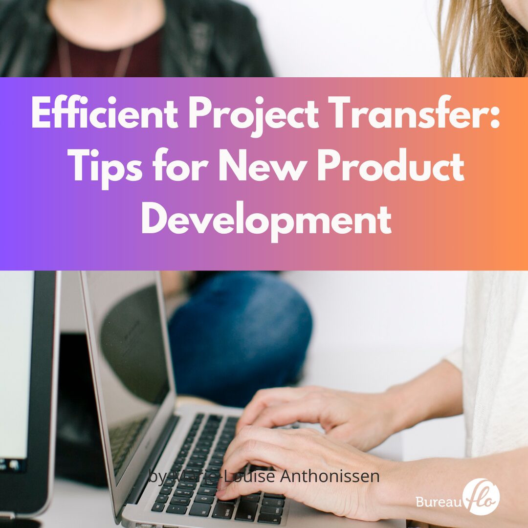 Efficient project transfer tips for new product development